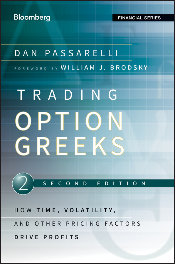 Trading option greeks, second edition: how time, volatility, and other pricing factors drive profits Ebook
